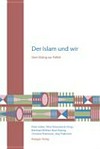 Der Islam und wir : vom Dialog zur Politik /