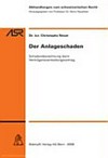 Der Anlageschaden : Schadensberechnung beim Vermögensverwaltungsvertrag /