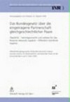 Das Bundesgesetz über die eingetragene Partnerschaft gleichgeschlechtlicher Paare : Überblick, Vermögensrecht und weitere für des Notariat relevante Aspekte, öffentlich-rechtliche Aspekte : Weiterbildung des Verbandes bernischer Notare und des Instituts für Notariatsrecht an der Universität Bern vom 9. März 2006 /