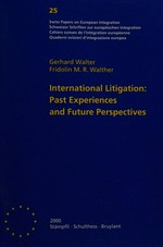 International litigation : past experiences and future perspectives /