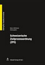 Schweizerische Zivilprozessordnung (ZPO) /
