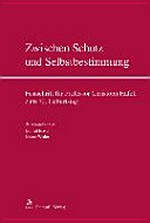Zwischen Schutz und Selbstbestimmung : Festschrift für Professor Christoph Häfeli zum 70. Geburtstag /