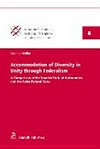 Accommodation of diversity in unity through federalism : a comparison of the Spanish state of autonomies and the Swiss federal state /