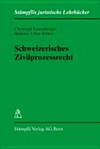 Schweizerisches Zivilprozessrecht /