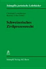 Schweizerisches Zivilprozessrecht /