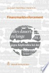 Finanzmarktenforcement : eingreifende Verwaltungsverfahren der Eidg. Bankenkommission zur Durchsetzung des Banken-, Börsen-, Kollektivanlagen- und Geldwäschereigesetzes und Ausblick auf das Finanzmarktaufsichtsgesetz /