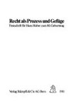 Recht als Prozess und Gefüge : Festschrift für Hans Huber zum 80. Geburtstag