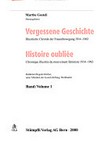 Vergessene Geschichte : illustrierte Chronik der Frauenbewegung 1914-1963 = Histoire oubliée : chronique illustrée du mouvement féministe 1914-1963 /
