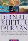 Der neue Kulturfahrplan : die wichtigsten Daten der Weltgeschichte /