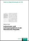 Lehrerinnen- und Lehrerperspektiven in der Helvetischen Republik /