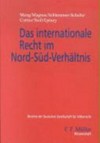 Das internationale Recht im Nord-Süd-Verhältnis : Referate und Thesen /