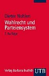 Wahlrecht und Parteiensystem : zur Theorie und Empirie der Wahlsysteme /