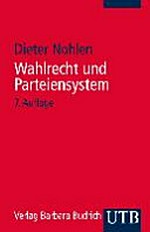 Wahlrecht und Parteiensystem : zur Theorie und Empirie der Wahlsysteme /