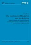 Die muslimische Minderheit und ihre Religion : strukturrechtliche und institutionsrechtliche Grundfragen im Bereich des Religionsrechts der Schweizerischen Eidgenossenschaft /