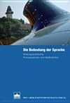 Die Bedeutung der Sprache : bildungspolitische Massnahmen und Konsequenzen : OECD/CERI-Regionalseminar für die deutschsprachigen Länder in Graz (Österreich) vom 8. -11. November 2009 /