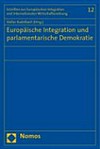 Europäische Integration und parlamentarische Demokratie /