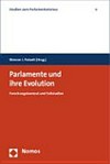 Parlamente und ihre Evolution : Forschungskontext und Fallstudien /