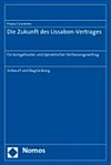 Die Zukunft des Lissabon-Vertrages : ein kurzgefasster und dynamischer Verfassungsvertrag : Entwurf und Begründung /