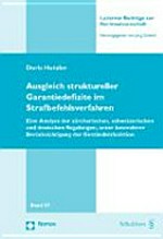 Ausgleich struktureller Garantiedefizite im Strafbefehlsverfahren : eine Analyse der zürcherischen, schweizerischen und deutschen Regelungen, unter besonderer Berücksichtigung der Geständnisfunktion /