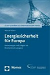 Energiesicherheit für Europa : Kernenergie und Erdgas als Brückentechnologien /