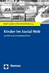 Kinder im Social Web : Qualität in der KinderMedienKultur /