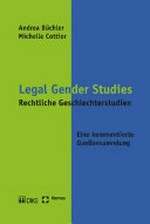 Legal gender studies = Rechtliche Geschlechterstudien /