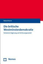 Die britische Westminsterdemokratie : Parlament, Regierung und Verfassungswandel /