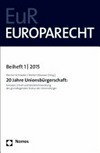 20 Jahre Unionsbürgerschaft : Konzept, Inhalt und Weiterentwicklung des grundlegenden Status der Unionsbürger /
