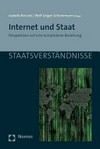 Internet und Staat : Perspektiven auf eine komplizierte Beziehung /