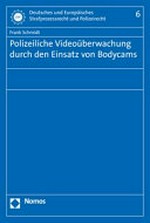 Polizeiliche Videoüberwachung durch den Einsatz von Bodycams /