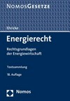 Energierecht : Rechtsgrundlagen der Energiewirtschaft /
