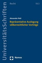 Repräsentative Auslegung völkerrechtlicher Verträge / Alexander Pehl