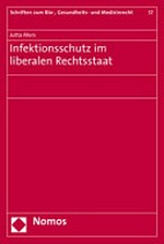 Infektionsschutz im liberalen Rechtsstaat /