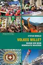 Volkes Wille? : warum wir mehr Demokratie brauchen /