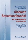 Globaler Emissionshandel : wie Luftverschmutzer belohnt werden : Analyse, Kritik, Perspektiven /