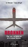 Drohnen : Chancen und Gefahren einer neuen Technik /