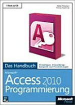 Microsoft Access 2010 - Programmierung : das Handbuch /
