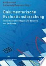 Dokumentarische Evaluationsforschung : theoretische Grundlagen und Beispiele aus der Praxis /