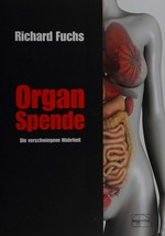 Organspende : die verschwiegene Wahrheit /