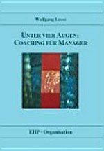 Unter vier Augen: Coaching für Manager /