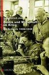 Politik und Wirtschaft im Krieg : die Schweiz, 1938-1948 /