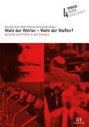 Wahl der Wörter – Wahl der Waffen? : Sprache und Politik in der Schweiz /