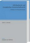 UN-Kaufrecht und Europäisches Gemeinschaftsrecht : Verhältnis und Wechselwirkungen /