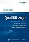 Qualität 2030 : die umfassende Strategie für das Gesundheitswesen /