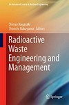 Radioactive waste engineering and management /