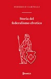 Storia del federalismo elvetico /