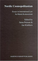 Nordic cosmopolitanism : essays in international law for Martti Koskenniemi /