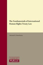 The fundamentals of international human rights treaty law /