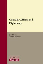 Consular affairs and diplomacy : evolution and transformation /