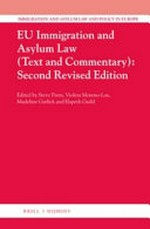 EU immigration and asylum law : (text and commentary) /